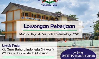 Lowongan Pekerjaan Ihya As Sunnah Tasikmalaya