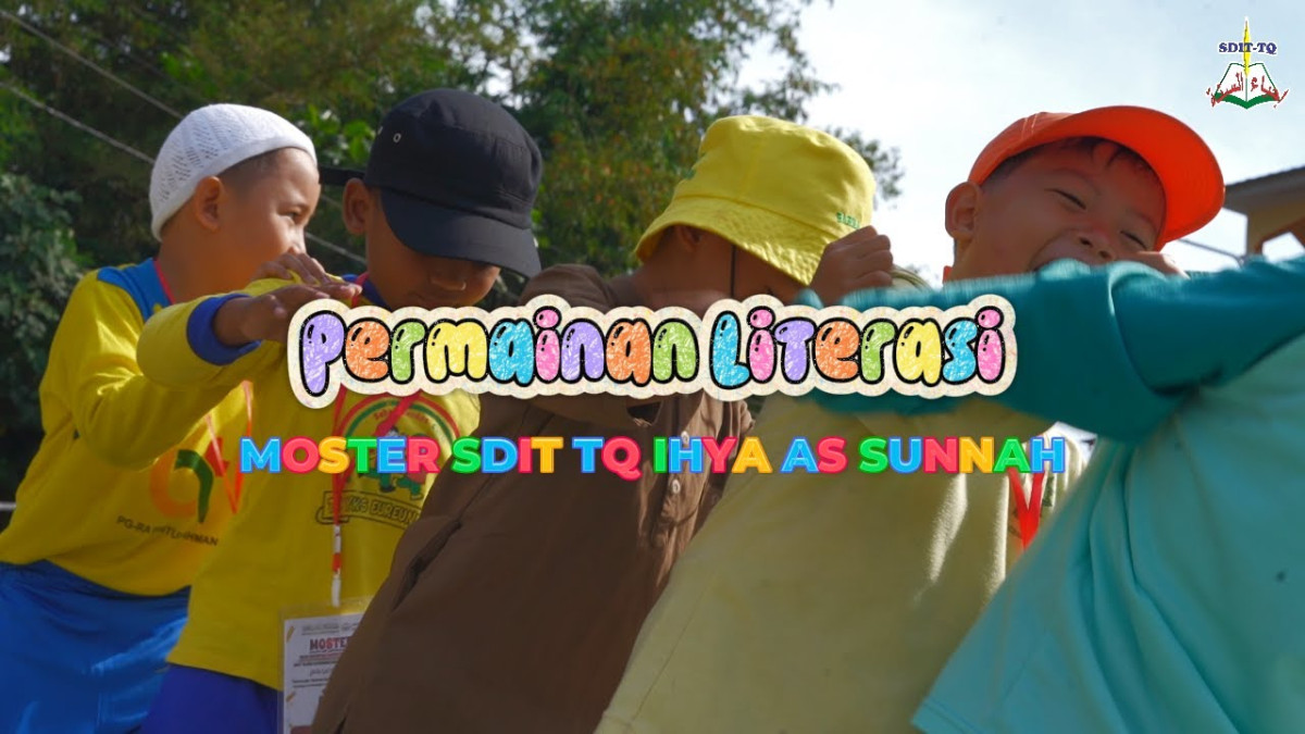 Permainan Literasi - MOSTER SDIT-TQ Ihya As Sunnah - T.A 2025/2026